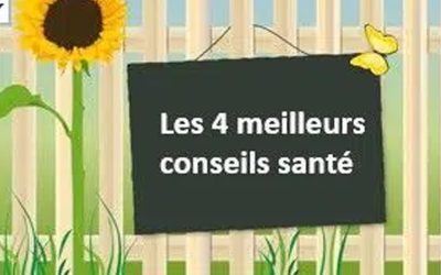 Quels sont les 4 meilleurs conseils de santé ?